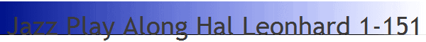Jazz Play Along Hal Leonhard 1-151