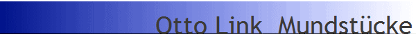 Otto Link  Mundst�cke