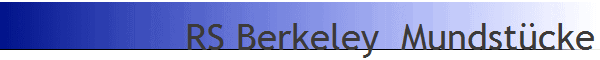 RS Berkeley  Mundst�cke