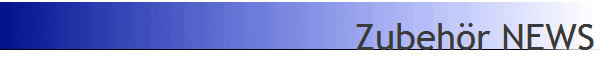 Zubeh�r NEWS