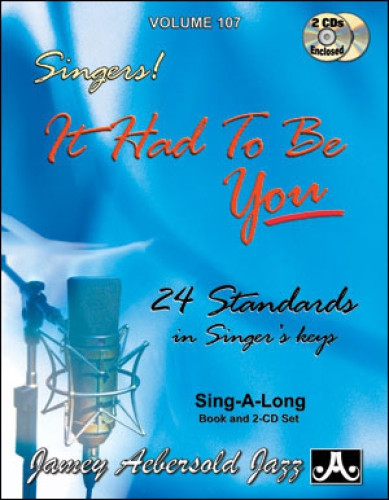 Jamey Aebersold Vol.107 Standards For Singers  I Had To Be You