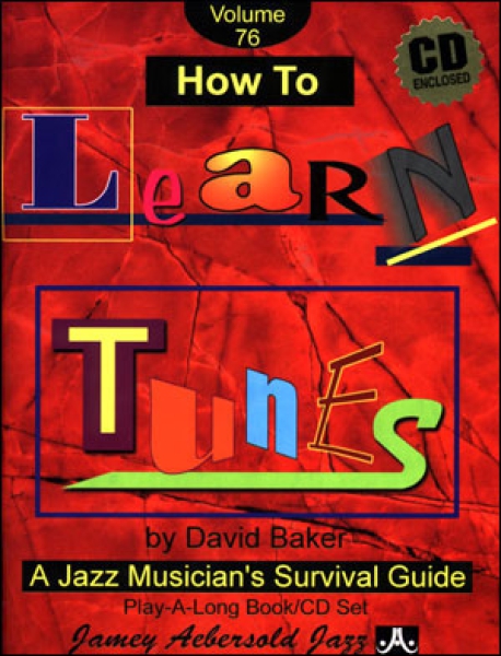 Jamey Aebersold Vol.76  David Baker How to Learn Tunes