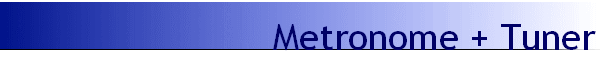Metronome + Tuner