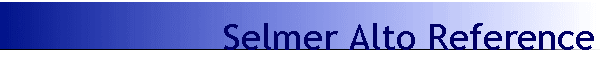 Selmer Alto Reference