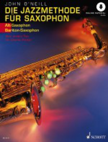 John O`Neill  Die Jazzmethode für Saxophone Alto/Bariton  Buch Online Material Audio