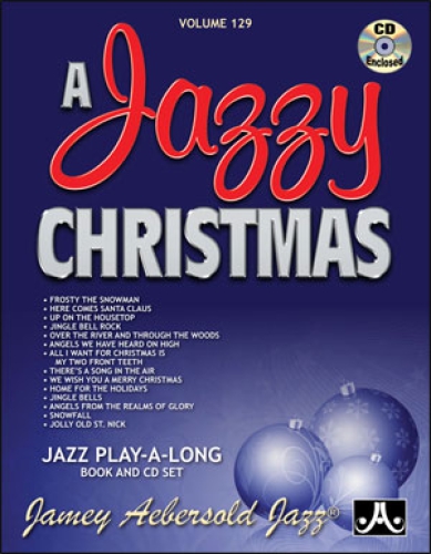 Jamey Aebersold Vol.129    A Jazzy Christmas