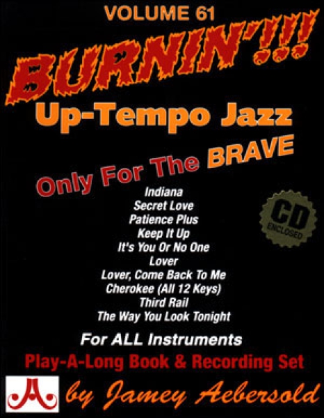 Jamey Aebersold Vol.61  Burnin up tempo jazz standards